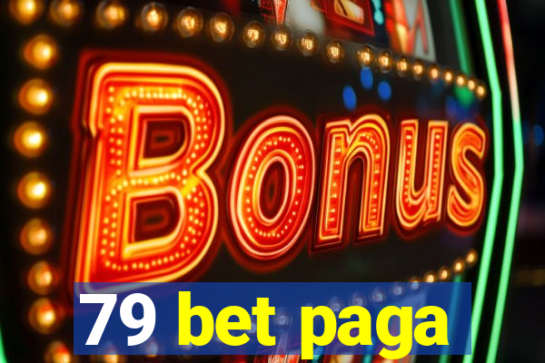 79 bet paga